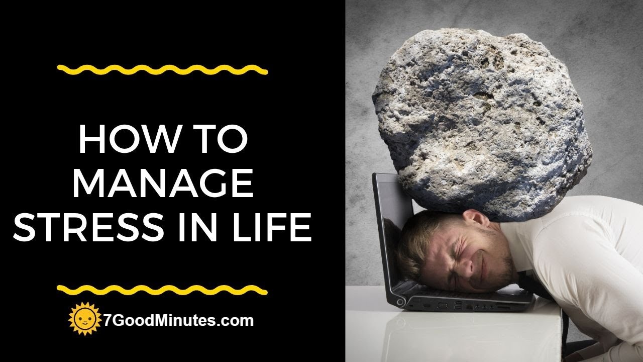 How To Manage Stress In Life